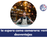 Lo que te espera como camarera: ventajas y desventajas