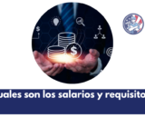 cuales son los salarios y requisitos