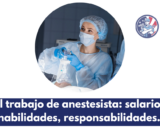 El trabajo de anestesista: salario, habilidades, responsabilidades.