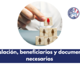 legislación, beneficiarios y documentos necesarios