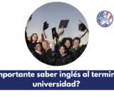 ¿Es importante saber inglés al terminar la universidad?