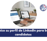 Optimice su perfil de LinkedIn para buscar candidatos