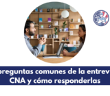 10 preguntas comunes de la entrevista CNA y cómo responderlas