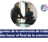 Preguntas de la entrevista de trabajo: cuáles hacer al final de la entrevista