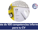 Una lista de 100 competencias informáticas para tu CV