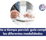 Contrato a tiempo parcial: guía completa de las diferentes modalidades