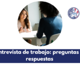 Entrevista de trabajo: preguntas y respuestas
